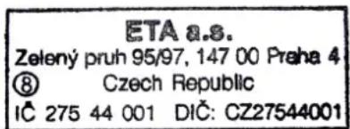 ETA a.s. Zelený pruh 95/97, 147 00 Praha 4 ⑧ Czech Republic IČ 275 44 001 DIČ: CZ27544001
