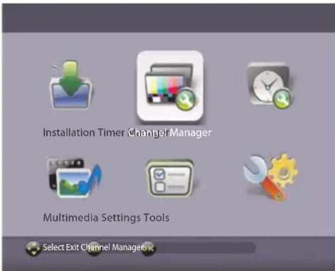 Installation Timer ChangeManager Multimedia Settings Tools Select Exit Channel Manager