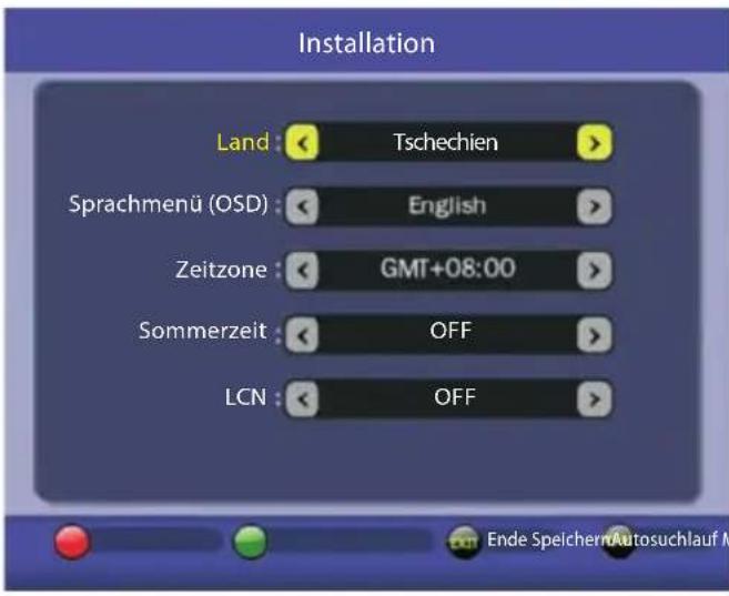 Installation Land : Tschechien Sprachmenü (OSD) : English Zeitzone : GMT+08:00 Sommerzeit : OFF LCN : OFF Ende Speichern Autosuchlauf M