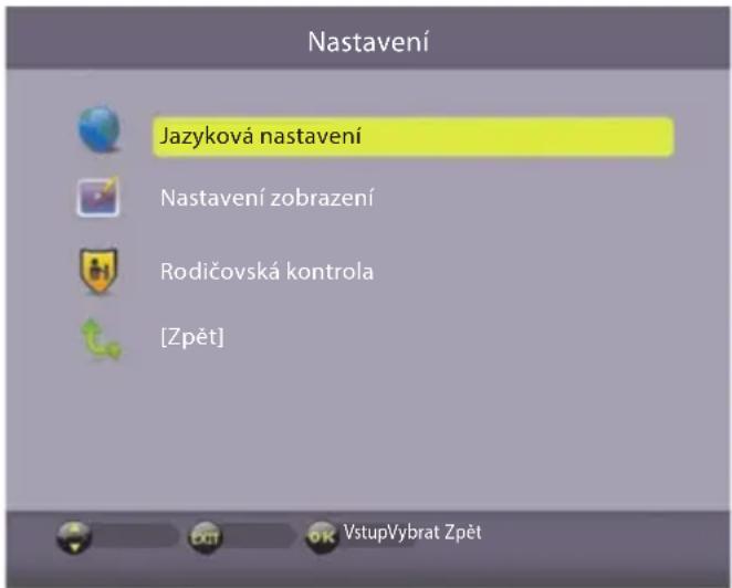 Nastavení Jazyková nastavení Nastavení zobrazení Rodičovská kontrola [Zpět] VstupVybrat Zpět