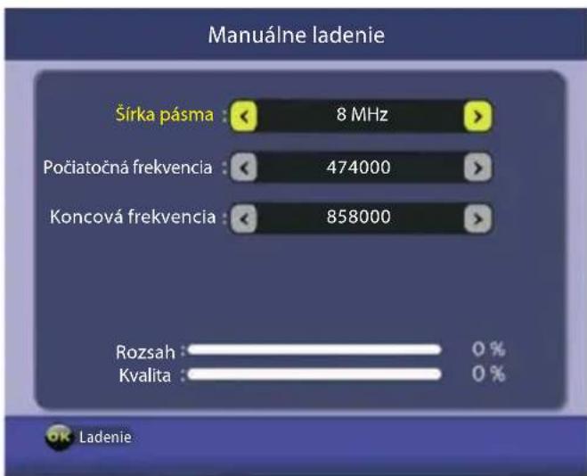 Manuálne ladenie Šírka pásma : 8 MHz Počiatočná frekvencia : 474000 Koncová frekvencia : 858000 Rozsah : 0 % Kvalita : 0 % Ladenie