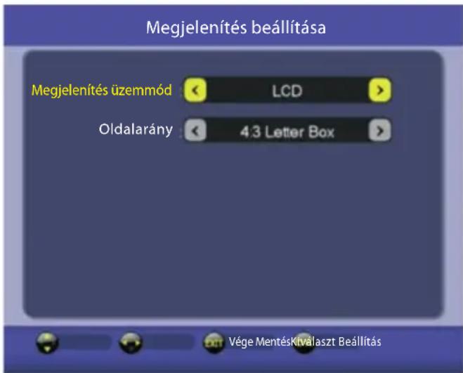 Megjelenítés beállítása Megjelenítés üzemmód LCD Oldalarány 4.3 Letter Box Vége MentésKiválaszt Beállítás