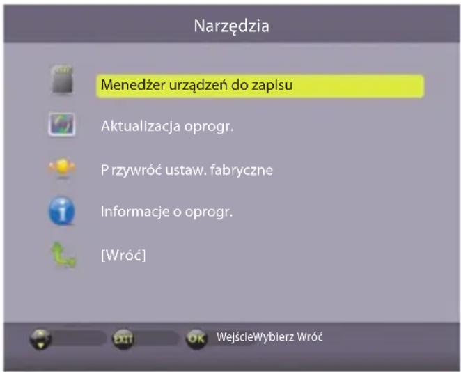 Narzędzia Menedżer urządzeń do zapisu Aktualizacja oprogr. Przywróć ustaw. fabryczne Informacje o oprogr. [Wróć] WejścieWybierz Wróć