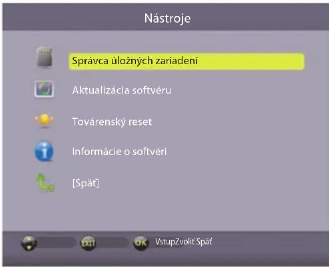 Nástroje Správca úložných zariadení Aktualizácia softvéru Továrenský reset Informácie o softvéri [Spät] VstupZvolit Spät
