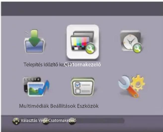 Telepítés Időzítő kezdátornakezelő Multimédiák Beállítások Eszközök Választás Vége Csatornakezelő