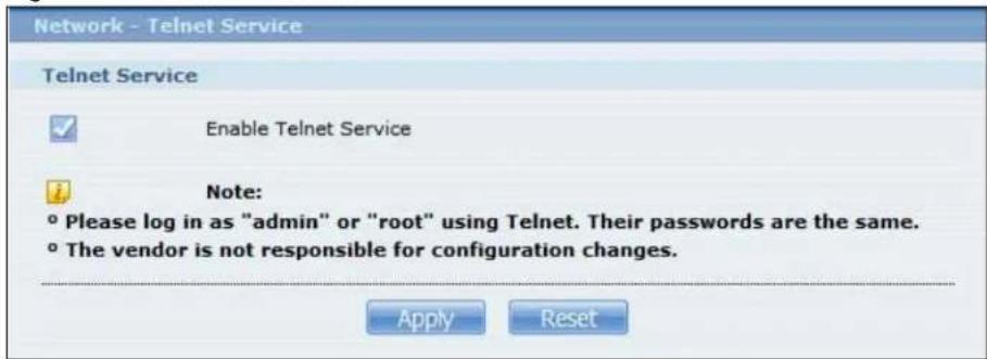 Network - Telnet Service Telnet Service Enable Telnet Service Note: ° Please log in as "admin" or "root" using Telnet. Their passwords are the same. ° The vendor is not responsible for configuration changes. Apply Reset