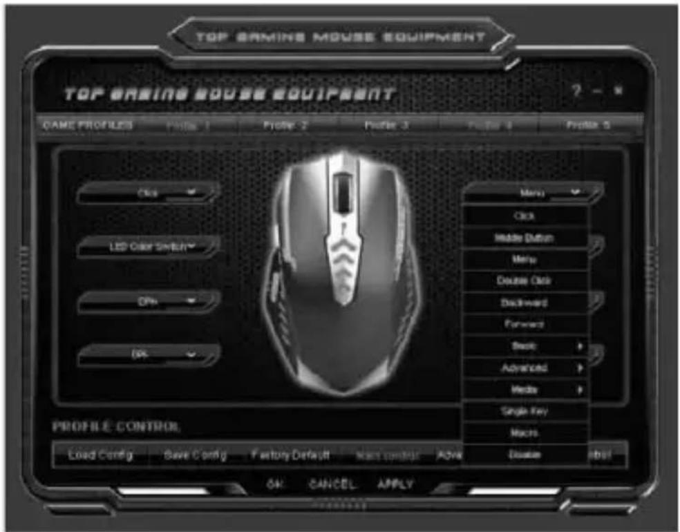 TOP GAMING MOUSE EQUIPMENT TOP GAMING DOUSE EQUIPMENT GAME PROFILES Profile 1 Profile 2 Profile 3 Profile 4 Profile 5 Click LED Color Switch DPA OK MENU Click Inside Button Menu Double Cache Backward Forward Sweat Advanced Media Single Key Macro PROFILE CONTROL Load Config Save Config Factory Default Next control Active Down OK CANCEL APPLY