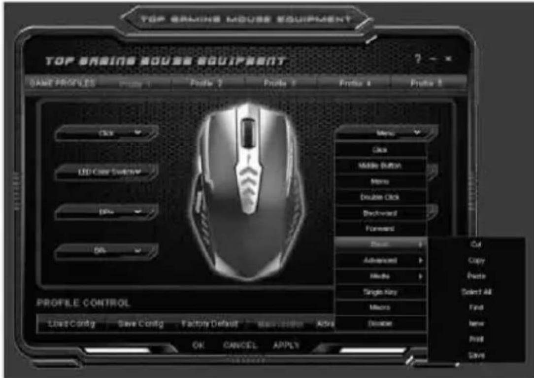 TOP SABING MOUSE EQUIPMENT TOP SABING MOUSE EQUIPMENT GAME PROFILES Profile 1 Profile 2 Profile 3 Profile 4 Profile 5 Menu Click Middle Button Menu Double Click Backward Forward Shout Advanced Media Single Key Minds Delete Cut Copy Paste Select All Find New Post Save Laser Config Save Config Factory Default Main Hidden Add OK CANCEL APPLES