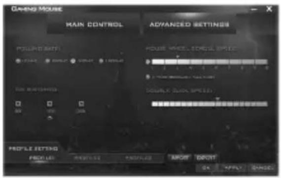 GAME Mouse MAIN CONTROL ADVANCED SETTINGS POWER RATE 100% 200% 300% 400% 500% 600% 700% 800% 900% 1000% 1100% 1200% 1300% 1400% 1500% 1600% 1700% 1800% 1900% 2000% 2100% 2200% 2300% 2400% 2500% 2600% 2700% 2800% 2900% 3000% 3100% 3200% 3300% 3400% 3500% 3600% 3700% 3800% 3900% 4000% 4100% 4200% 4300% 4400% 4500% 4600% 4700% 4800% 4900% 5000% 5100% 5200% 5300% 5400% 5500% 5600% 5700% 5800% 5900% 6000% 6100% 6200% 6300% 6400% 6500% 6600% 6700% 6800% 6900% 7000% 7100% 7200% 7300% 7400% 7500% 7600% 7700% 7800% 7900% 8000% 8100% 8200% 8300% 8400% 8500% 8600% 8700% 8800% 8900% 9000% 9100% 9200% 9300% 9400% 9500% 9600% 9700% 9800% 9900% 100 PRICE CANCEL AVOCY IMPORT EXPORT IMPORT OK APPLY CANCEL