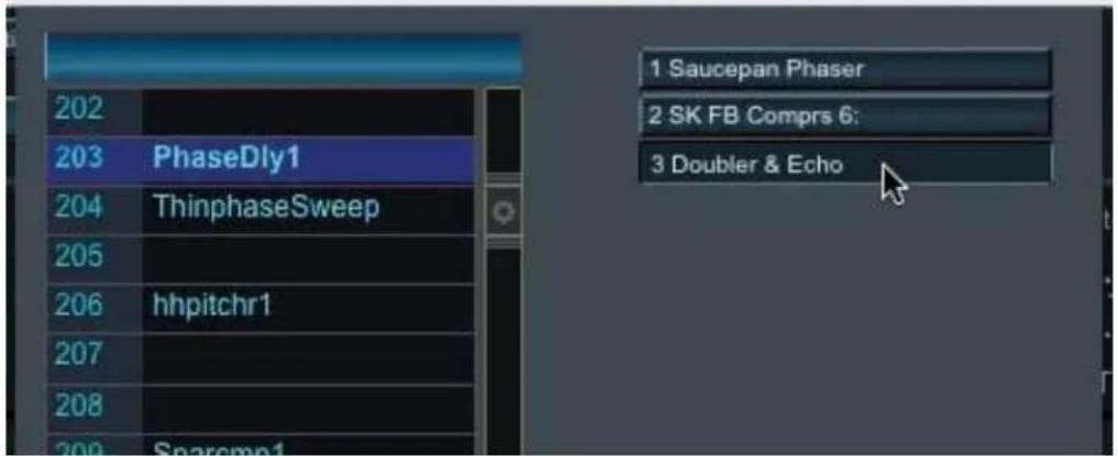 202 203 PhaseDly1 204 ThinphaseSweep 205 206 hhpitchr1 207 208 209 Sparcmp1 1 Saucepan Phaser 2 SK FB Comprs 6: 3 Doubler & Echo
