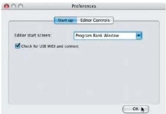 Preferences Start up Editor Controls Editor start screen: Program Bank Window ✓ Check for USB MIDI and connect OK