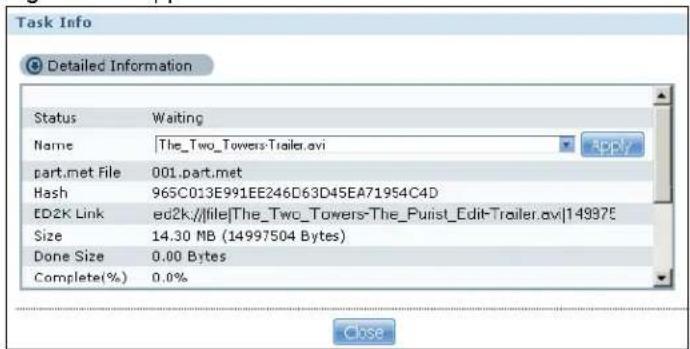 Task Info Detailed Information Status Waiting Name The_Two_Towers-Trailer.avi part.met File 001.part.met Hash 965C013E991EE246D63D45EA71954C4D ED2K Link eu2k:/file|The_Two_Towers-The_Puiist_Edit-Trailer.avi|149975 Size 14.30 MB (14997504 Bytes) Done Size 0.00 Bytes Complete(%) 0.0%