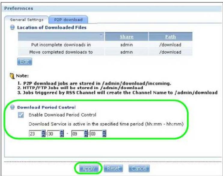 Preferences General Settings P2P download Location of Downloaded Files Share Path Put incomplete downloads in admin /download Move completed downloads to admin /download Edit Note: 1. P2P download jobs are stored in /admin/download/incoming. 2. HTTP/FTP Jobs will be stored in /admin/download 3. Jobs triggered by RSS Channel will create the Channel Name to /admin/download Download Period Control Enable Download Period Control Download Service is active in the specified time period (hh:mm - hh:mm) 23 30 09 00 Apply Reset Cancel