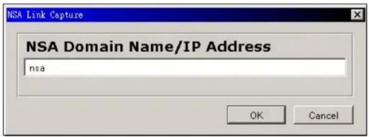 NSA Link Capture NSA Domain Name/IP Address nsa OK Cancel