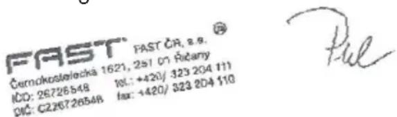 FAST Černokoslolecká 1621, 251 on Řičany IČO: 26726548 DIČ: G226726548 FAST ČR, s.9. 10L: +420/ 323 204 111 fax: +420/ 323 204 110
