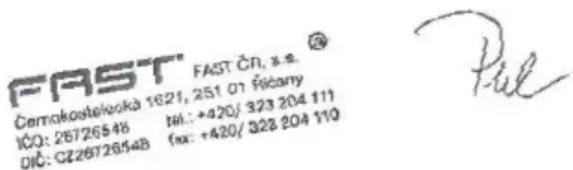 FAST FAST ČR, s.s. Černakostelwaka 1821, 251 01 Šičany IČO: 26726548 N.I.: +420/ 323 204 111 DIČ: CZ2672654B Fax: +420/ 323 204 110 Pul