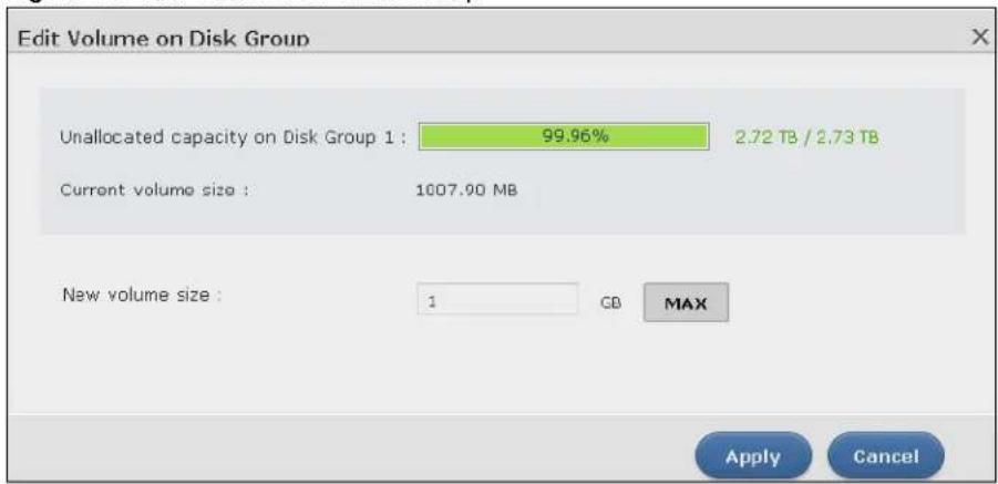 Edit Volume on Disk Group Unallocated capacity on Disk Group 1 : 99.96% 2.72 TB / 2.73 TB Current volume size : 1007.90 MB New volume size : 1 GB MAX Apply Cancel