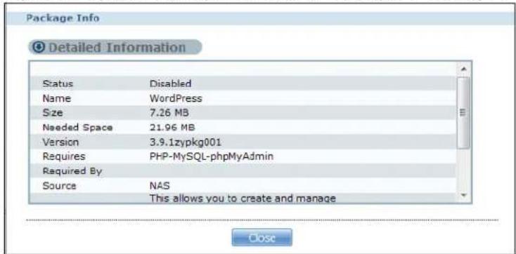 Package Info Detailed Information Status Disabled Name WordPress Size 7.26 MB Needed Space 21.96 MB Version 3.9.1zypkg001 Requires PHP-MySQL-phpMyAdmin Required By Source NAS "This allows you to create and manage Close