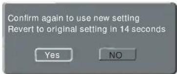 Confirm again to use new setting Revert to original setting in 14 seconds Yes NO