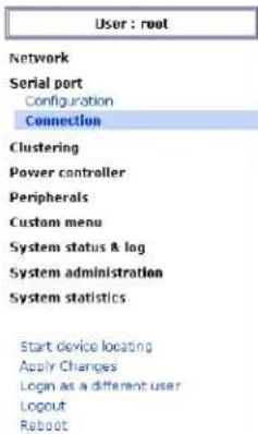 User : root Network Serial port Configuration Connection Clustering Power controller Peripherals Custom menu System status & log System administration System statistics Start device locating Apply Changes Login as a different user Logout Robout