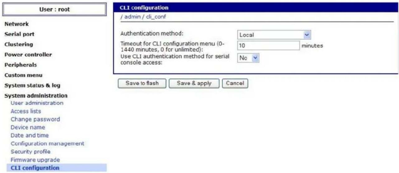 User : root Network Serial port Clustering Power controller Peripherals Custom menu System status & log System administration User administration Access lists Change password Device name Date and time Configuration management Security profile Firmware upgrade CLI configuration CLI configuration /admin / cli_conf Authentication method: Local Timeout for CLI configuration menu (0- 1440 minutes, 0 for unlimited): Use CLI authentication method for serial console access: No Save to flash Save & apply Cancel
