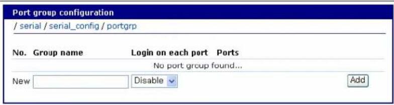 Port group configuration / serial / serial_config / portgrp No. Group name Login on each port Ports No port group found... New Disable Add