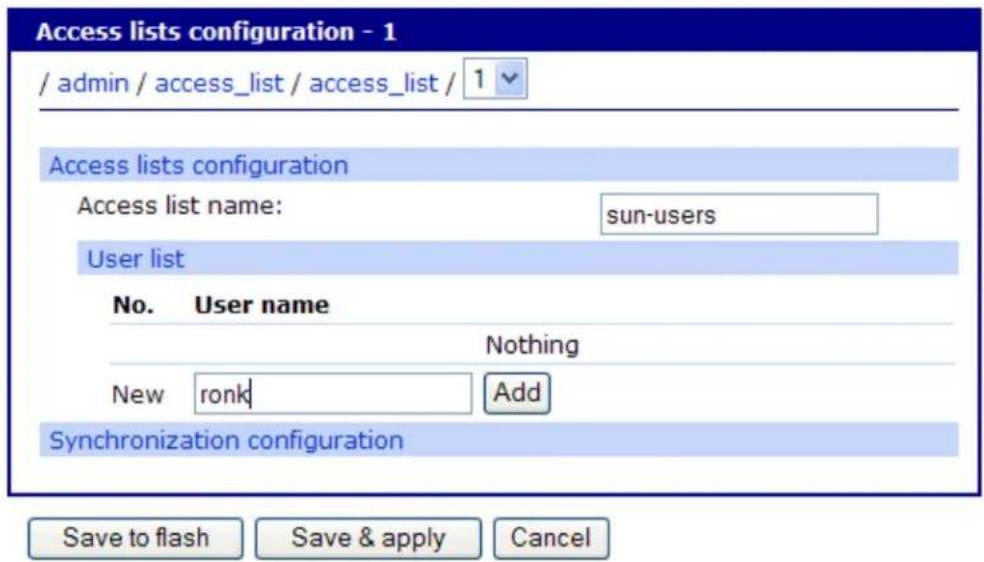 Access lists configuration - 1 /admin / access_list / access_list / 1 Access lists configuration Access list name: sun-users User list No. User name Nothing New ronk Add Synchronization configuration Save to flash Save & apply Cancel