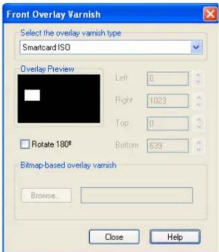 Front Overlay Varnish Select the overlay varnish type Smartcard ISO Overlay Preview Left 0 Right 1023 Top 0 Rotate 180° Bottom 639 Bitmap-based overlay varnish Browse... Close Help