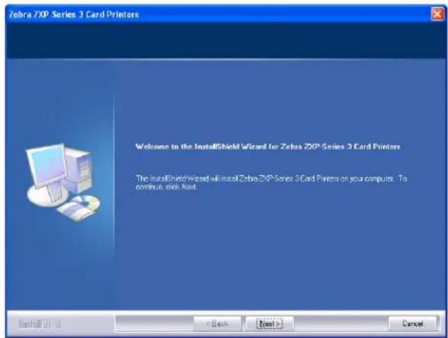 Zebra 3XP Series 3 Card Printers Welcome to the InstallShield Wizard for Zebra 3XP-Series 3 Card Printers The InstallShield Wizard will install Zebra 3XP-Series 3 Card Printers on your computer. To continue, click Next. InstallShield Wizard will install Zebra 3XP-Series 3 Card Printers on your computer. To continue, click Next. < Back Next > Cancel