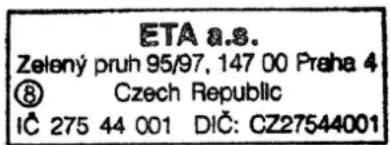 ETA a.s. Zelený pruh 95/97, 147 00 Praha 4 ⑧ Czech Republic IČ 275 44 001 DIČ: CZ27544001