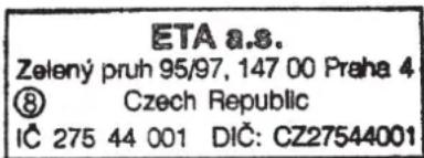 ETA 8.8. Zelený pruh 95/97, 147 00 Praha 4 ⑧ Czech Republic IČ 275 44 001 DIČ: CZ27544001