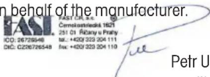 n behalf of the manufacturer. FAST CR. 24 Černostřícká 1821 251 01 Rčany u Praty M.: +420/323 204 111 DÍC: C226726548 finc: +420/323 204 110 Petr U