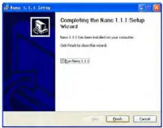 Nano 1.1.1 Setup Completing the Nano 1.1.1 Setup Wizard Nano 1.1.1 has been installed on your computer. Click Finish to close the wizard. □ Run Nano 1.1.1 Finish Cancel