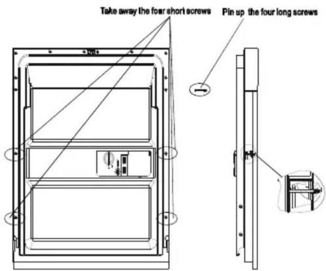 Take away the four short screws Pin up the four long screws