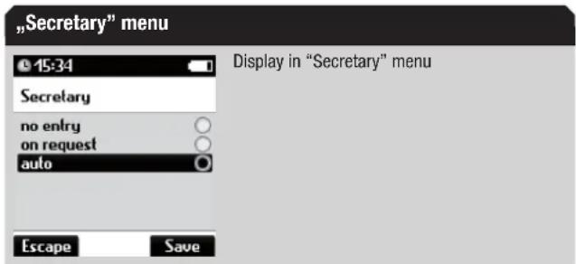 "Secretary" menu 15-34 Secretary no entry on request auto Display in "Secretary" menu Escape Save
