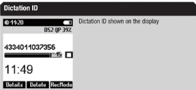 Dictation ID 11:20 DS2 QP 39% 4334011037356 11:49 Details Delete RecMode Dictation ID shown on the display