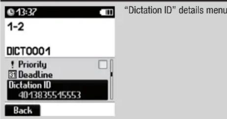 "Dictation ID" details menu 1-2 DICT0001 ! Priority 31 Deadline Dictation ID 4013835545553 Back