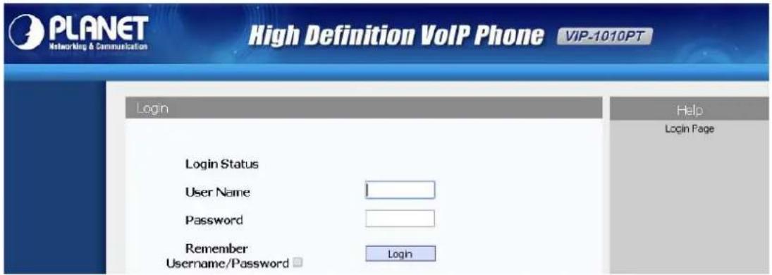 PLANET Networking & Communication High Definition VoIP Phone VIP-1010PT Login Login Status User Name Password Remember Username/Password Login Help Login Page
