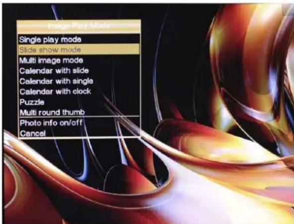 Image Play Mode Single play mode Slide show mode Multi image mode Calendar with slide Calendar with single Calendar with clock Puzzle Multi round thumb Photo info on/off Cancel