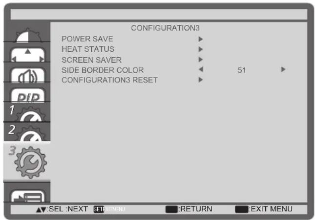 CONFIGURATION3 POWER SAVE HEAT STATUS SCREEN SAVER SIDE BORDER COLOR 51 CONFIGURATION3 RESET SEL :NEXT SET/EXIT MENU :RETURN :EXIT MENU