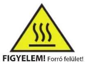FIGYELEM! Forró felület!