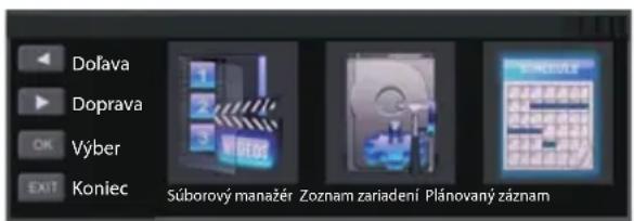 Dofava Doprava Výber EXIT Koniec Súborový manažér Zoznam zariadení Plánovaný záznam