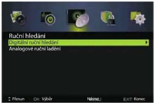 Ruční hledání Digitální ruční hledání Analogové ruční ladění Přesun Ok Výběr Návnat EXIT Konec