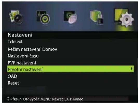 Nastavení Teletext Režim nastavení Domov Nastavení času PVR nastavení Prvotní nastavení OAD Reset Přesun OK: Výběr MENU: Návrat EXIT: Konec
