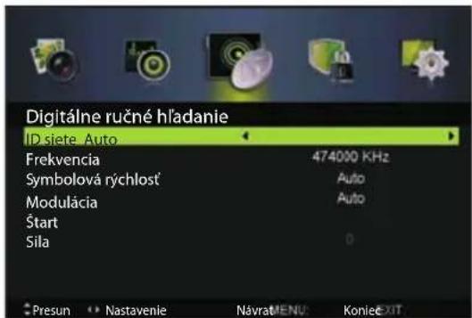 Digitálne ručné hľadanie ID siete Auto Frekvencia 474000 KHz Symbolová rýchlost¹ Auto Modulácia Auto Štart Sila 0 Presun Nastavenie NávratMENU Koniec EXIT