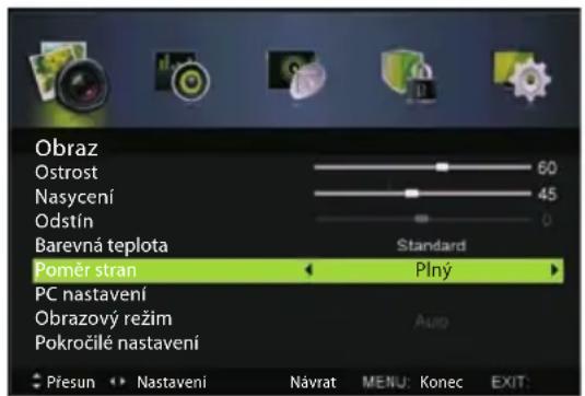 Obraz Ostrost Nasycení Odstín Barevná teplota Poměr stran PC nastavení Obrazový režim Pokročilé nastavení Přesun Nastavení Návrat MENU: Konec EXIT: