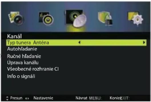 Kanál Typ tunera Anténa Autohľadanie Ručné hľadanie Úprava kanálu Všeobecné rozhranie CI Info o signáli Presun Nastavenie Návrat MENU Koniec XJT