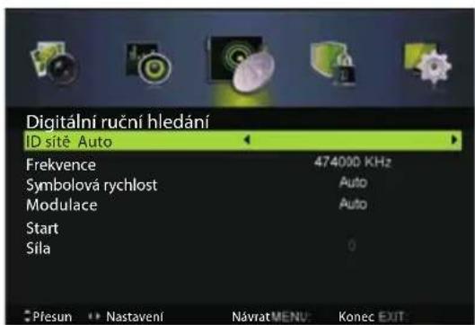 Digitální ruční hledání ID sítě Auto Frekvence 474000 KHz Symbolová rychlost Auto Modulace Auto Start Síla 0 Plesun Nastavení Návrat MENU: Konec EXIT