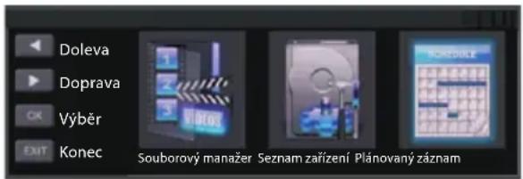 Doleva Doprava Výběr EXIT Konec Souborový manažer Seznam zařízení Plánovaný záznam