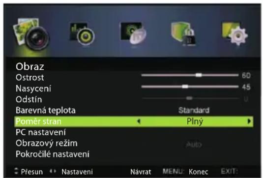 Obraz Ostrost Nasycení Odstín Barevná teplota Poměr stran PC nastavení Obrazový režim Pokročilé nastavení Přesun Nastavení Návrat MENU: Konec EXIT: